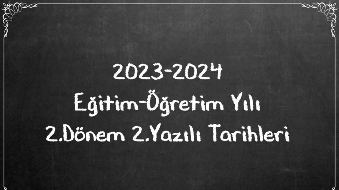 2023-2024 2.Dönem 2.Ortak Sınav Tarihleri